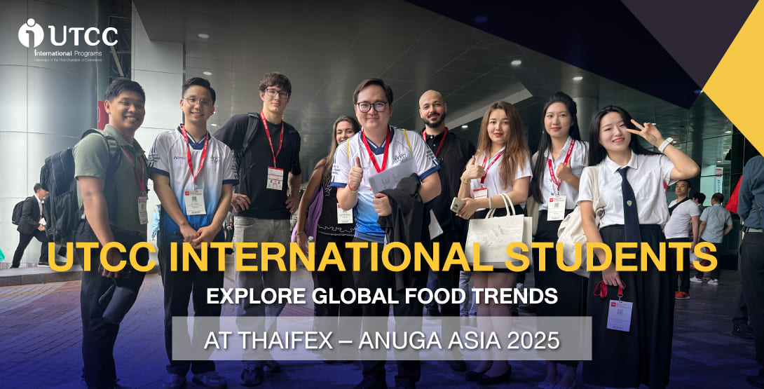 UTCC International Students Explore Global Food Trends at THAIFEX – ANUGA ASIA 2025