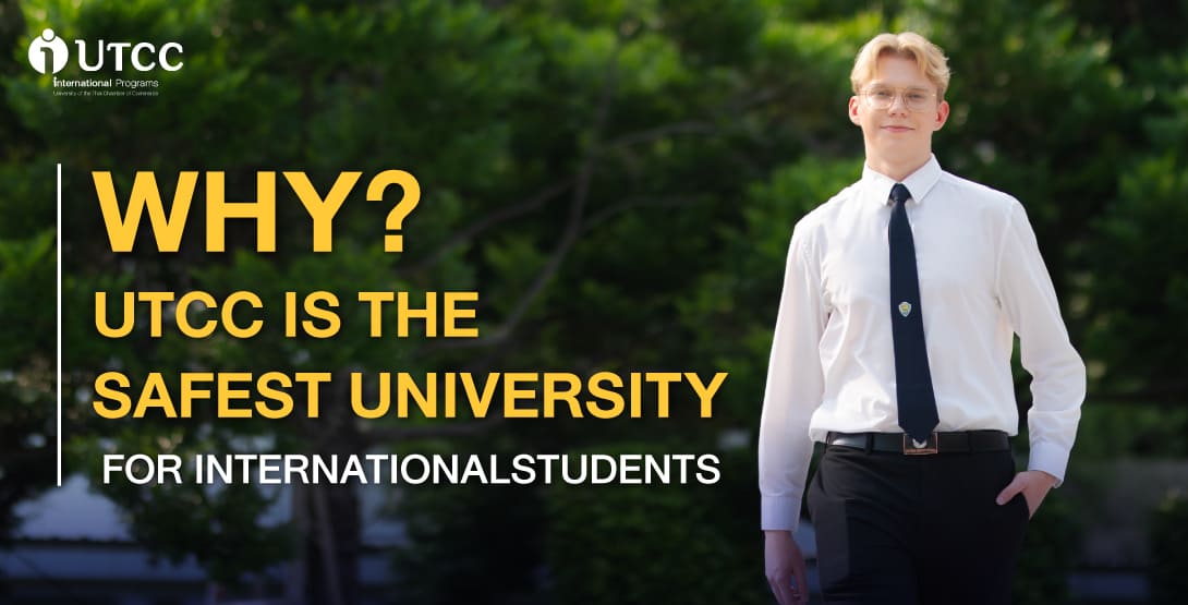 Why UTCC is the Safest University for International Students