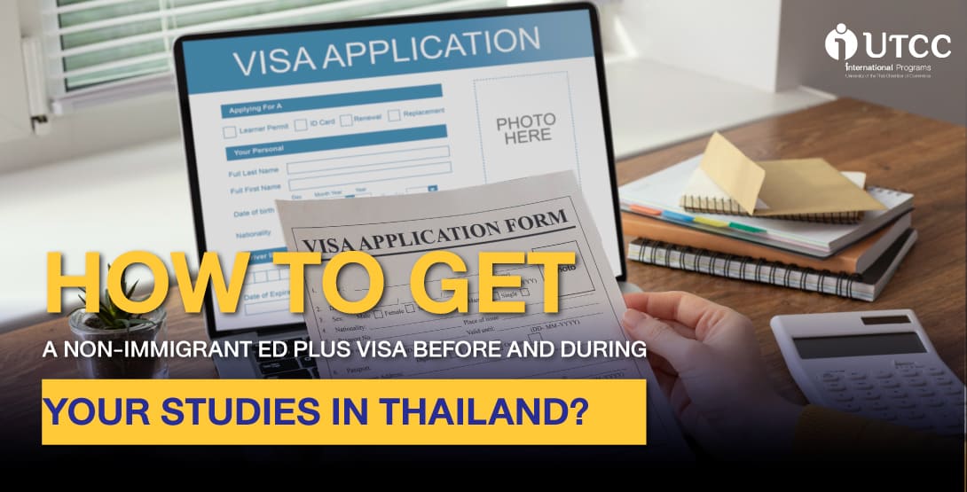 How to Get a Non-Immigrant ED Plus Visa Before and During Your Studies in Thailand