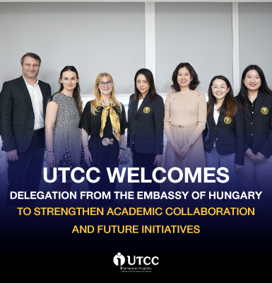 UTCC Welcomes Delegation from the Embassy of Hungary to Strengthen Academic Collaboration and Future Initiatives