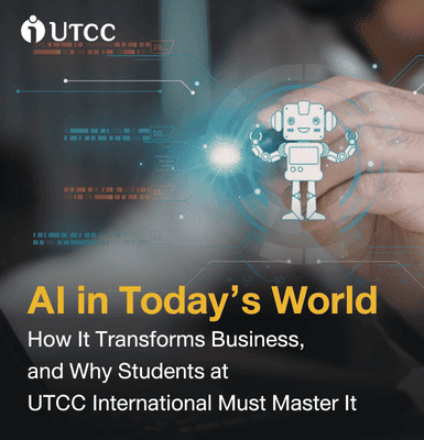 AI in Today’s World - How It Transforms Business, and Why Students at UTCC International Must Master It