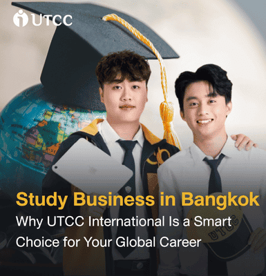 Study Business in Bangkok - Why UTCC International Is a Smart Choice for Your Global Career