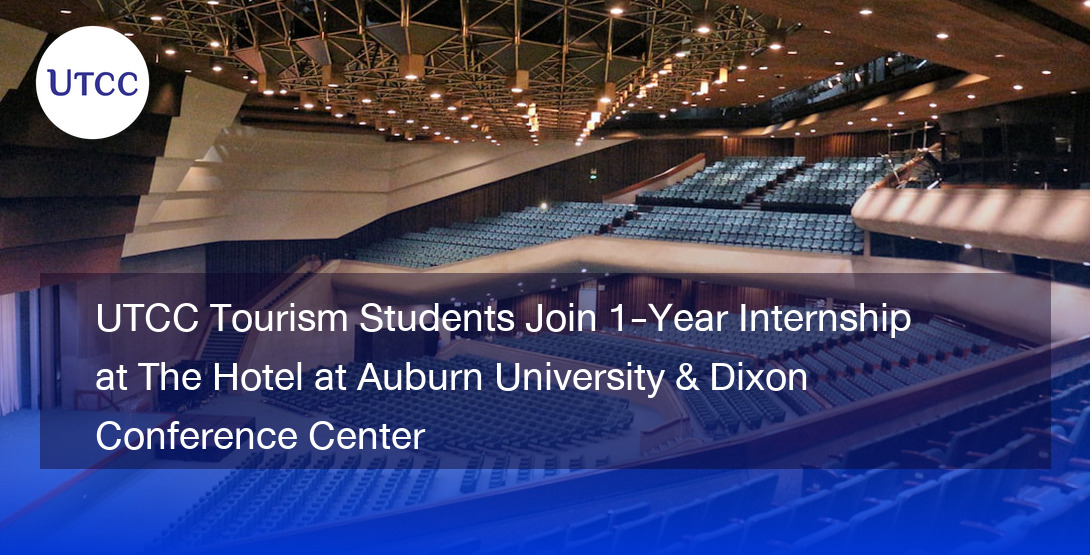 UTCC Tourism Students Join 1-Year Internship at The Hotel at Auburn University & Dixon Conference Center