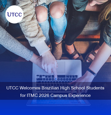 UTCC Welcomes Brazilian High School Students for ITMC 2026 Campus Experience