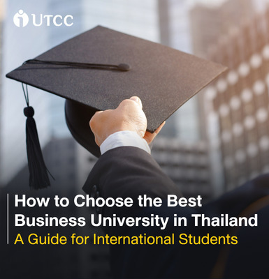 How to Choose the Best Business University in Thailand: A Guide for International Students
