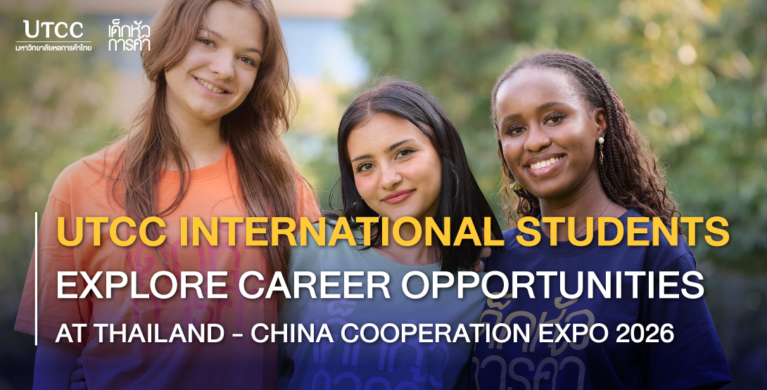 UTCC International Students Explore Career Opportunities at Thailand–China Cooperation Expo 2026